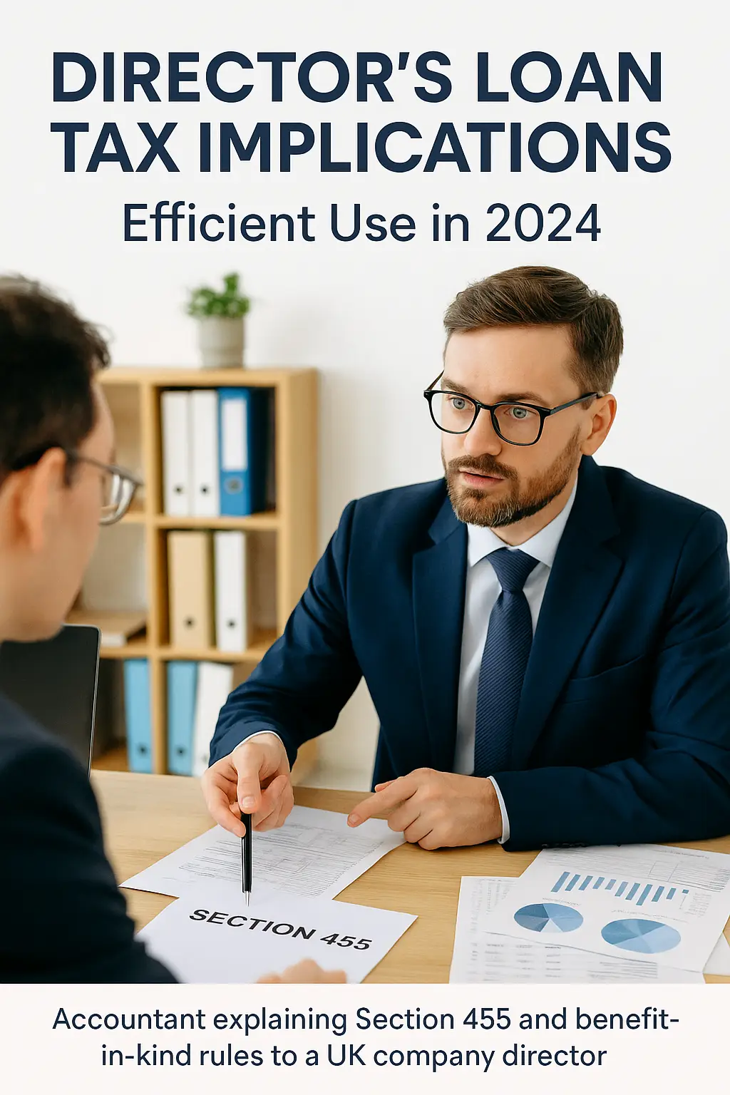Director’s loan tax implications – accountant explaining Section 455 and benefit-in-kind rules to a UK company director.