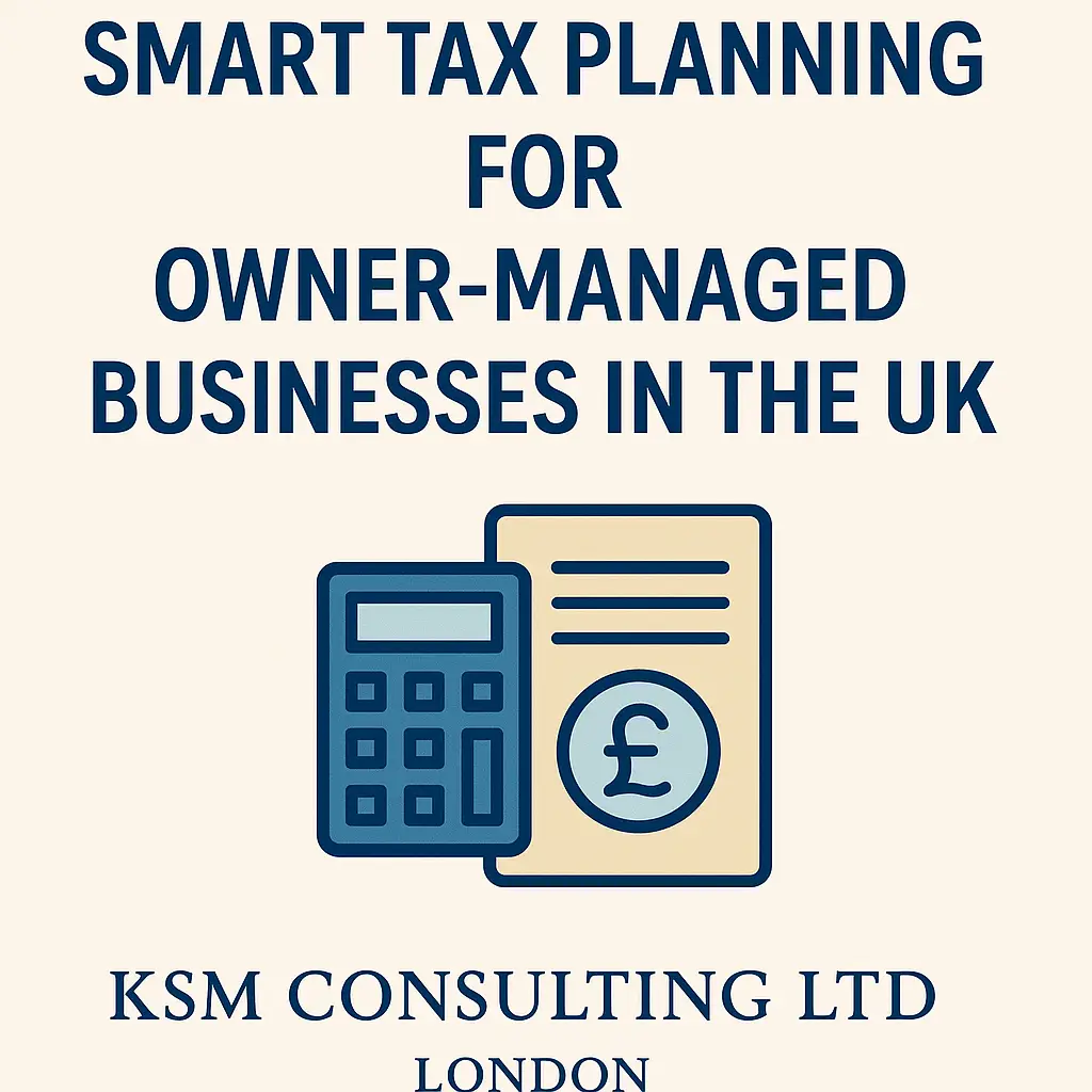 Smart tax planning for owner-managed businesses in the UK – professional illustration showing charts, money bag, and a business owner planning finances with KSM Consulting Ltd.