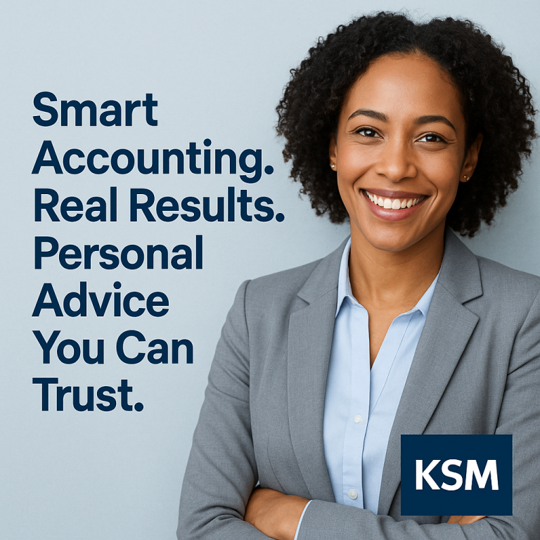 Professional accountant representing KSM Chartered Certified Accountants with the message Smart Accounting Real Results Personal Advice You Can Trust. Skilled Accountant